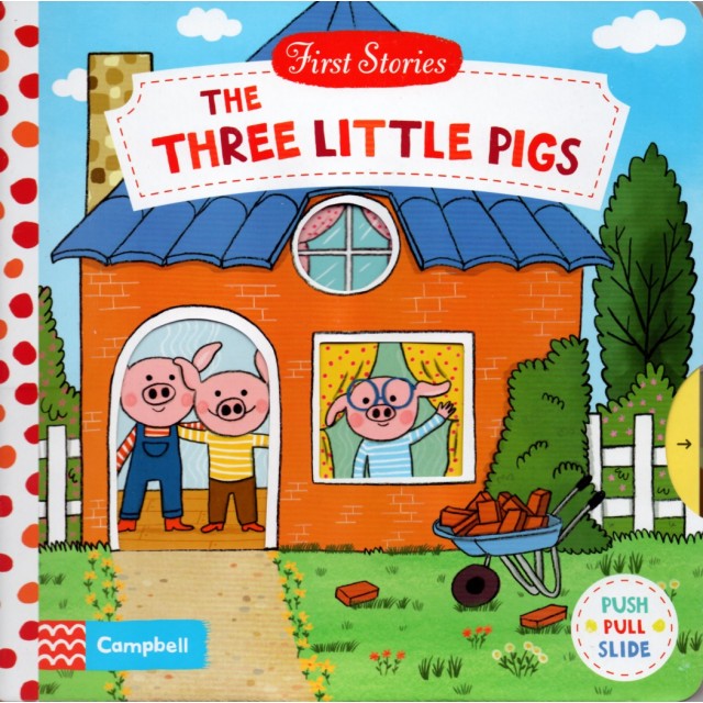 FIRST STORIES: THE THREE LITTLE PIGS (Su slankiosiomis detalėmis)