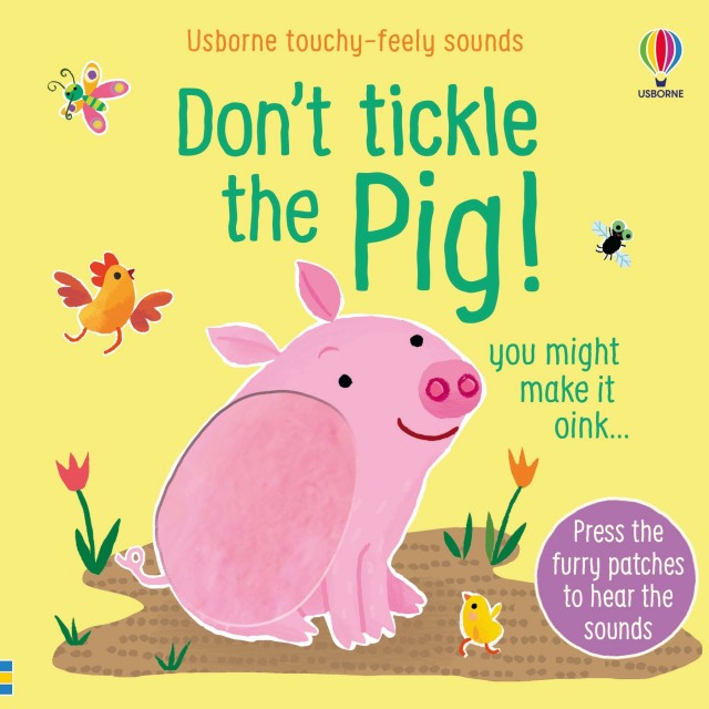 DON'T TICKLE THE PIG! (Garsų knygelė) 