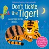 DON'T TICKLE THE TIGER! (Garsų knygelė) 