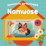 Namuose - raminančių garsų knygelė