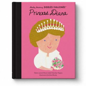 PRINCESĖ DIANA - Mažų žmonių DIDELĖS SVAJONĖS