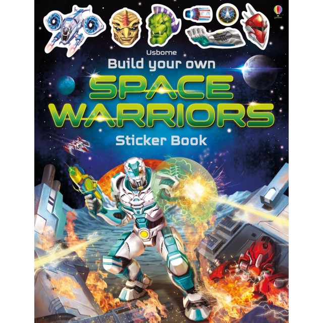 Sticker book BUILD YOUR OWN SPACE WARRIORS (Lipdukų knyga)